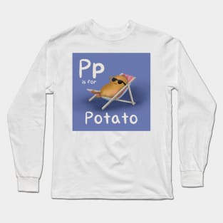 P is for Potato Long Sleeve T-Shirt